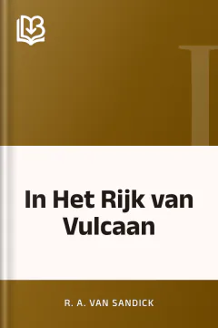 In Het Rijk van Vulcaan - R. A. van Sandick