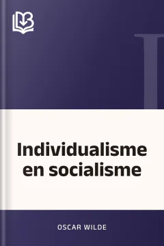 Individualisme en socialisme - Oscar Wilde