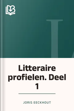 Litteraire profielen. Deel 1 - Joris Eeckhout