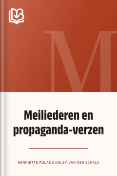 Meiliederen en propaganda-verzen - Henriette Roland Holst-Van der Schalk