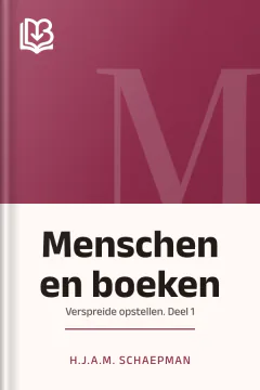 Menschen en boeken: verspreide opstellen. Deel 1 - H.J.A.M. Schaepman