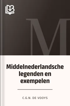 Middelnederlandsche legenden en exempelen - C.G.N. de Vooys