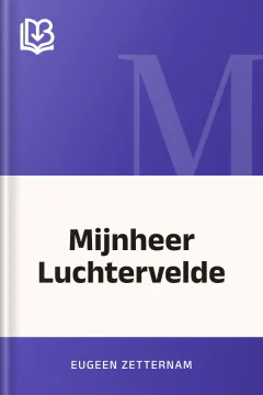 Mijnheer Luchtervelde - Eugeen Zetternam