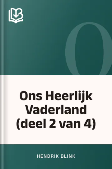 Ons Heerlijk Vaderland (deel 2 van 4) van Hendrik Blink, boekomslag
