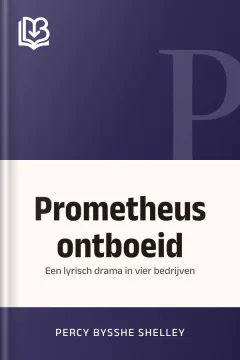 Prometheus ontboeid - Percy Bysshe Shelley