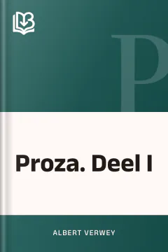 Proza. Deel I - Albert Verwey