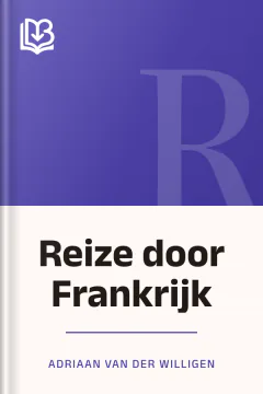 Reize door Frankrijk - Adriaan van der Willigen