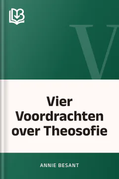 Vier Voordrachten over Theosofie - Annie Besant
