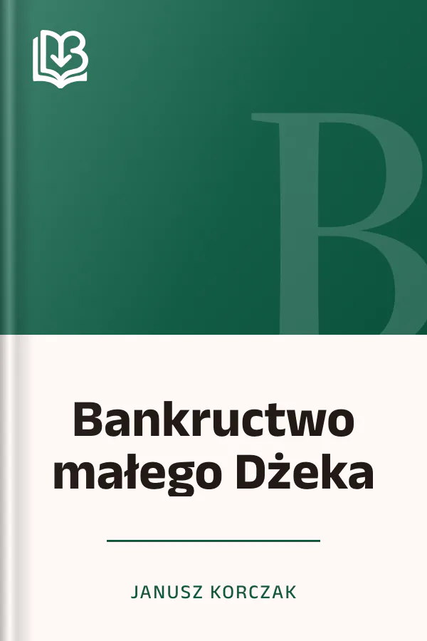 Bankructwo małego Dżeka - Janusz Korczak