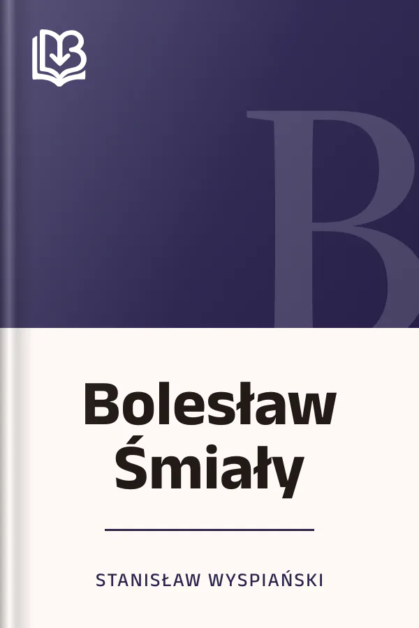 Bolesław Śmiały - Stanisław Wyspiański