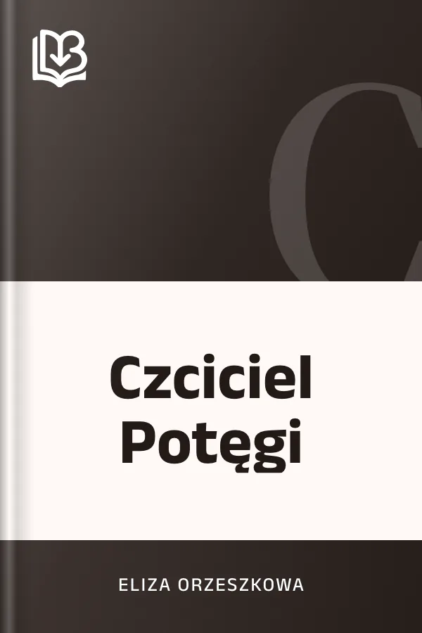 Czciciel Potęgi - Eliza Orzeszkowa