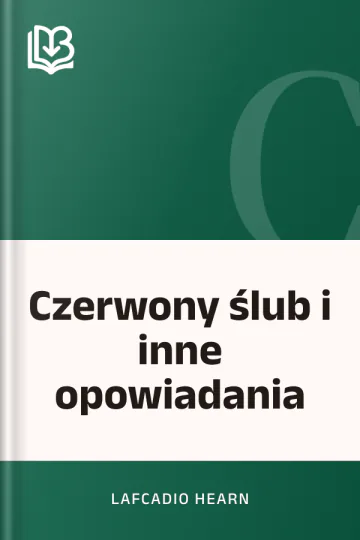 Czerwony ślub i inne opowiadania - Lafcadio Hearn