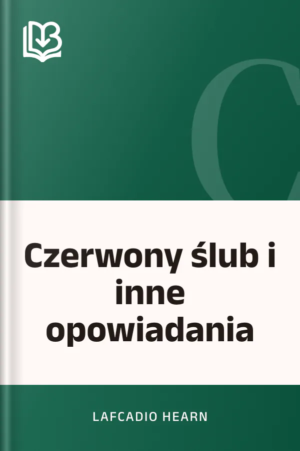 Czerwony ślub i inne opowiadania - Lafcadio Hearn