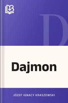 Dajmon - Józef Ignacy Kraszewski