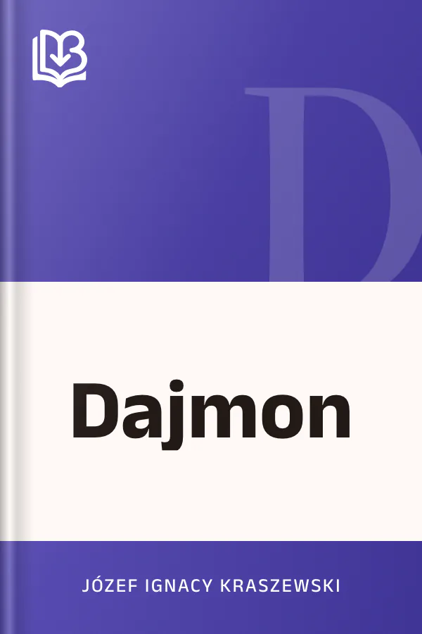 Dajmon - Józef Ignacy Kraszewski