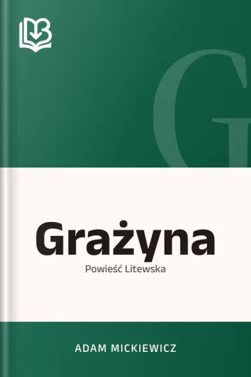 Grażyna - Adam Mickiewicz