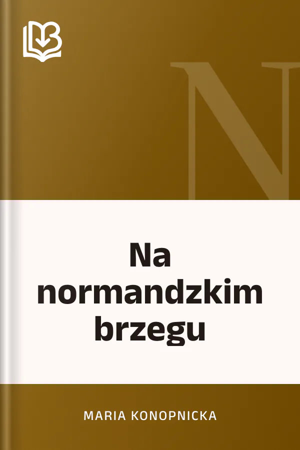 Na normandzkim brzegu - Maria Konopnicka