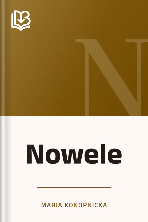 Nowele - Maria Konopnicka
