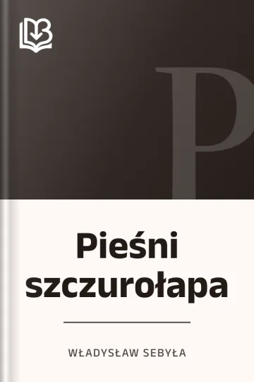 Pieśni szczurołapa - Władysław Sebyła