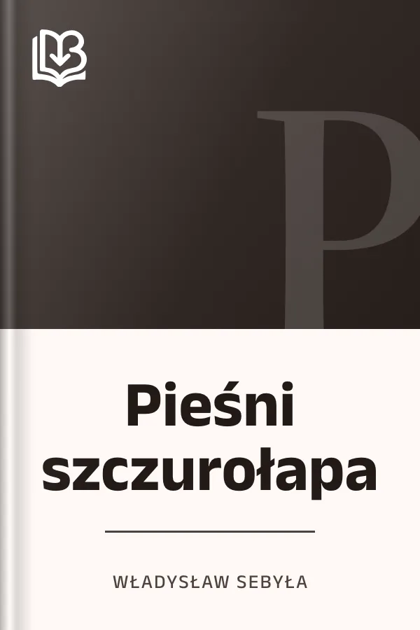 Pieśni szczurołapa - Władysław Sebyła