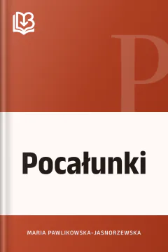 Pocałunki - Maria Pawlikowska-Jasnorzewska