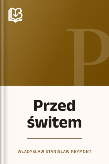 Przed świtem - Władysław Stanisław Reymont