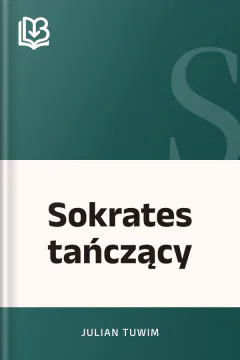 Sokrates tańczący - Julian Tuwim