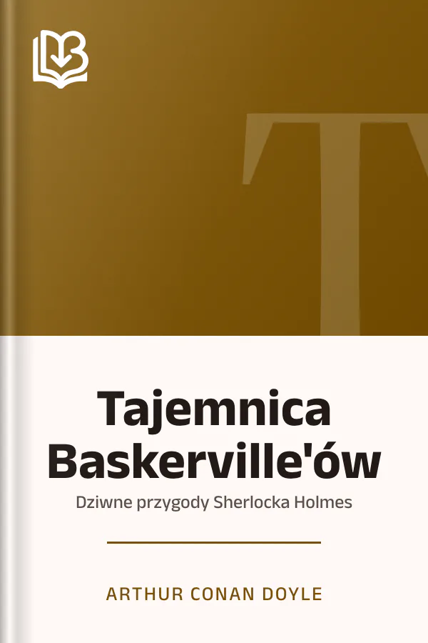 Tajemnica Baskerville'ów - Arthur Conan Doyle