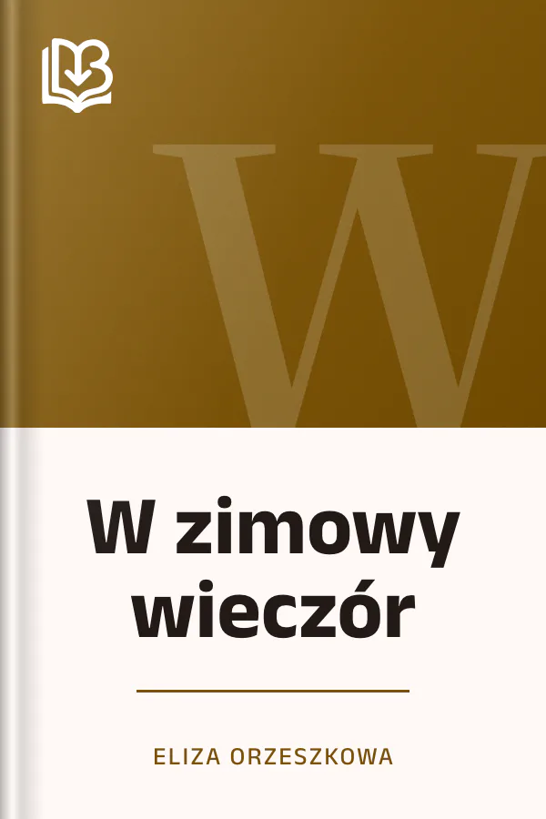 W zimowy wieczór - Eliza Orzeszkowa
