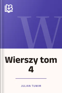 Wierszy tom 4 - Julian Tuwim