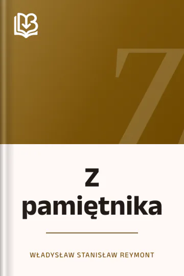 Z pamiętnika - Władysław Stanisław Reymont