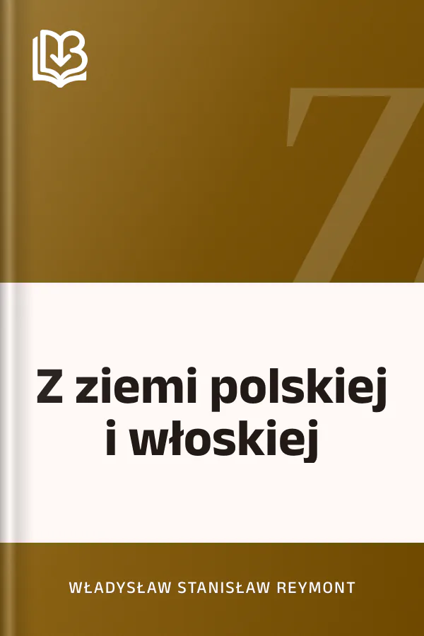 Z ziemi polskiej i włoskiej - Władysław Stanisław Reymont