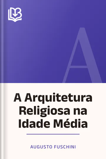 A Arquitetura Religiosa na Idade Média de Augusto Fuschini, capa do livro