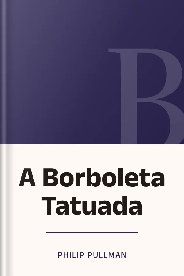A Borboleta Tatuada de Philip Pullman, capa do livro