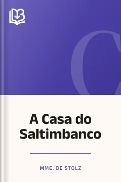 A Casa do Saltimbanco - Mme. de Stolz