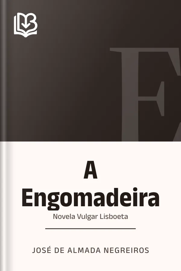 A Engomadeira: Novela Vulgar Lisboeta de José de Almada Negreiros, capa do livro
