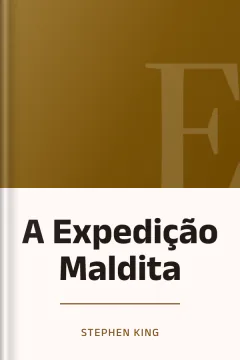 A Expedição Maldita - Stephen King