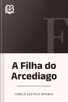 A Filha do Arcediago - Camilo Castelo Branco