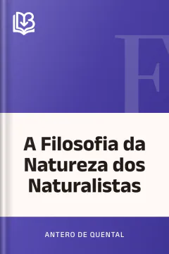 A Filosofia da Natureza dos Naturalistas - Antero de Quental