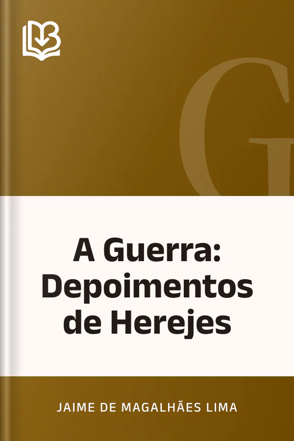 A Guerra: Depoimentos de Herejes de Jaime de Magalhães Lima, capa do livro