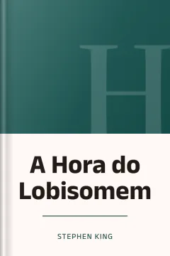 A Hora do Lobisomem - Stephen King
