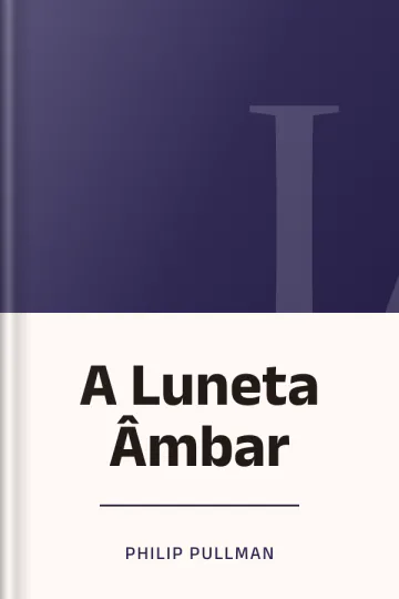 A Luneta Âmbar de Philip Pullman, capa do livro