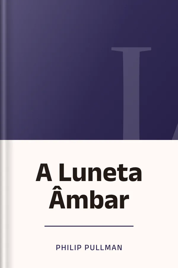 A Luneta Âmbar de Philip Pullman, capa do livro