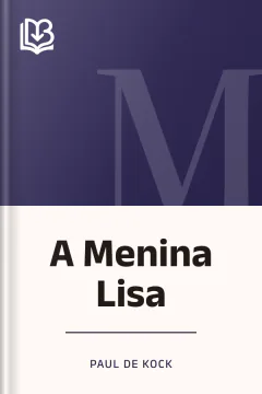 A Menina Lisa - Paul de Kock