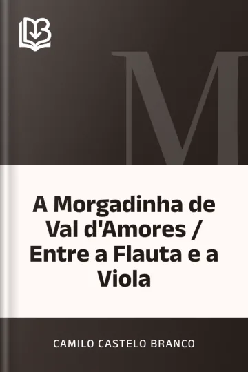 A Morgadinha de Val d'Amores / Entre a Flauta e a Viola de Camilo Castelo Branco, capa do livro