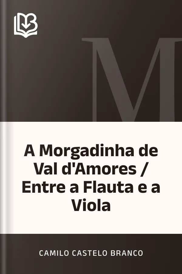 A Morgadinha de Val d'Amores / Entre a Flauta e a Viola de Camilo Castelo Branco, capa do livro