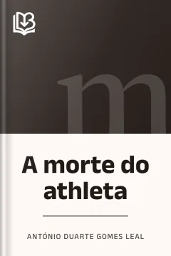 A morte do athleta - António Duarte Gomes Leal