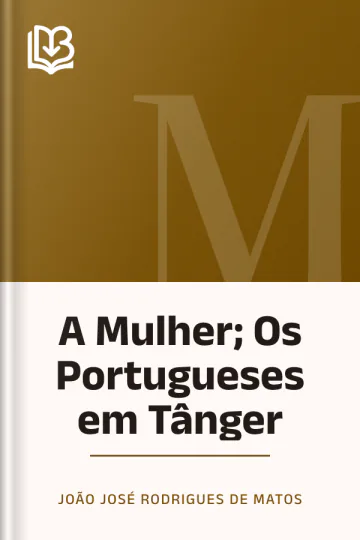 A Mulher; Os Portugueses em Tânger de João José Rodrigues de Matos, capa do livro