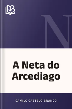 A Neta do Arcediago - Camilo Castelo Branco
