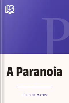 A Paranoia - Júlio de Matos